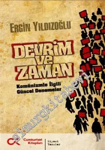 Devrim ve Zaman: Komünizmle İlgili Güncel Denemeler -         2011
