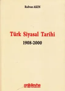 Türk Siyasal Tarihi 1908-2000