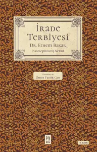 İrade Terbiyesi - Sadeleştirilmiş Metin