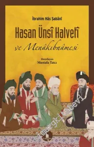 Hasan Ünsi Halveti ve Menakıbnamesi -         2024