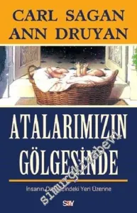 Atalarımızın Gölgesinde: İnsanın Doğa İçindeki Yeri Üzerine -         2015