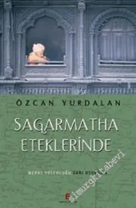 Sagarmatha Eteklerinde: Nepal Yolculuğu, Sarı Otobüs 4 -        2005