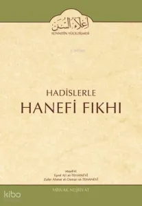 Hadislerle Hanefi Fıkhı 1. Cilt Namaz Bahsi