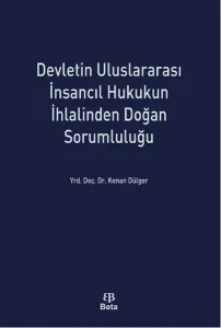 Devletin Uluslararası İnsancıl Hukukun İhlalinden Doğan Sorumluluğu