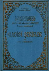 Muhtarül Ehadisin Nebeviyye Vel-hikemt-il Muhammediye İzahlı Tercümesi - Hadis-i Şerifler ve Vaaz Örnekleri Ayrıca Ravilerin Menkıbeleri