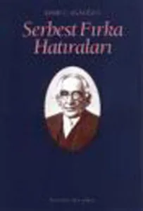 Serbest Fırka Hatıraları