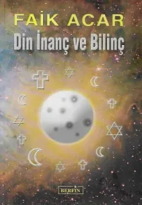 Din İnanç ve Bilinç