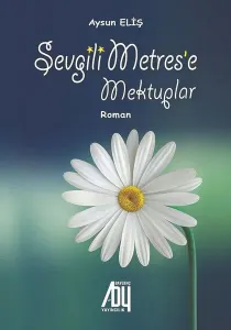 Sevgili Metrese Mektuplar