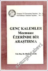 Genç Kalemler Mecmuası Üzerinde Bir Araştırma -        1995