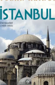 İstanbul : Dersaadet (1453 - 1922) -         2018