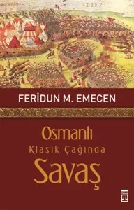 Osmanlı Klasik Çağında Savaş
