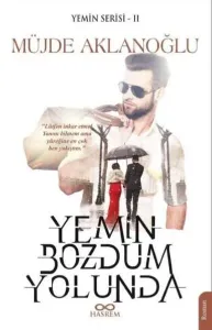 Yemin Bozdum Yolunda