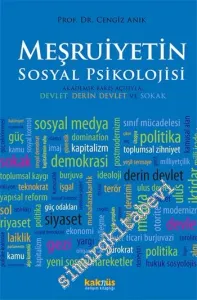 Meşruiyetin Sosyal Psikolojisi: Akademik Bakış Açısıyla Devlet, Derin Devlet ve Sokak -         2015