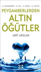 Peygamberlerden Altın Ögütler