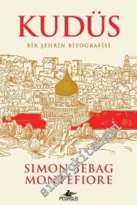 Kudüs: Bir Şehrin Biyografisi -        2016