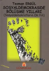 Sosyaldemokraside Bölüşme Yılları