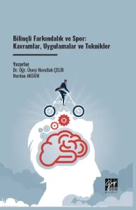 Bilinçli Farkındalık Ve Spor: Kavramlar, Uygulamalar Ve Teknikler