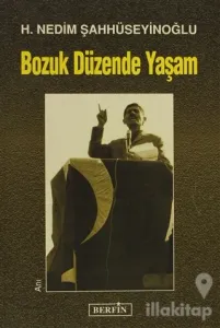 Bozuk Düzende Yaşam