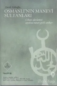 Osmanlı'nın Manevi Sultanları