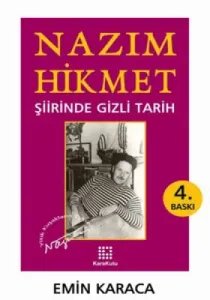 Nazım Hikmet Şiirinde Gizli Tarih Nazım Hikmet Şiirinde Gizli Tarih