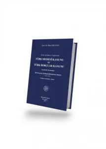 Türk Medeni Kanunu ve Türk Borçlar Kanunu