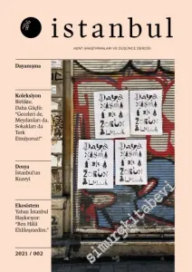 İPA İstanbul Kent Araştırmaları ve Düşünce Dergisi - Dayanışma - İstanbul'un Kuzeyi - Sayı: 2