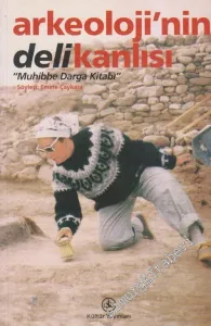 Arkeolojinin Delikanlısı Muhibbe Darga -        2002