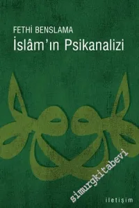 İslam'ın Psikanalizi -        2005