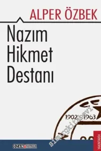 Nâzım Hikmet Destanı 1902 - 1963 -         2012