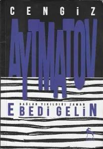 Ebedi Gelin - Dağlar Yıkıldığı Zaman
