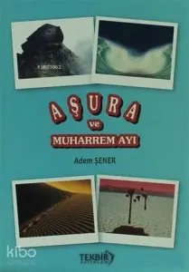 Aşura ve Muharrem Ayı