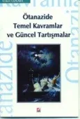 Ötanazide Temel Kavramlar ve Güncel Tartışmalar 1