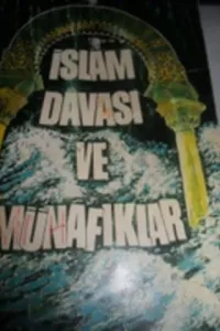 İslam Davası ve Münafıklar