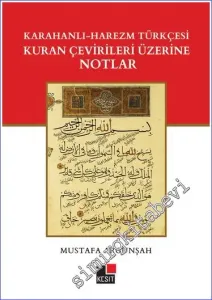 Karahanlı - Harezm Türkçesi Kuran Çevirileri Üzerine Notlar -         2023