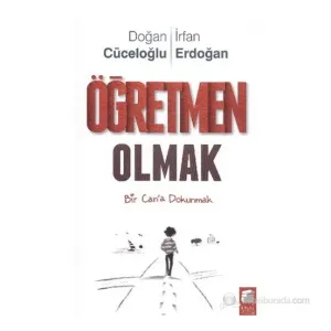 Öğretmen Olmak - Doğan Cüceloğlu