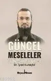 Güncel Meseleler ve Nasihatler 1