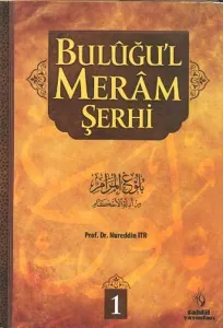 Buluğu'l Meram Şerhi Cilt: 1 (Ciltli)