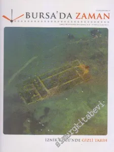 Bursa'da Zaman Dergisi - Dosya: İznik Gölü'nde Gizli Tarih - Sayı: 9    3  Ocak