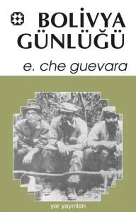 Che 4 - Bolivya Günlüğü
