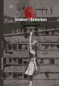 İbrahim'i Beklerken