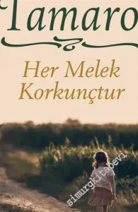 Her Melek Korkunçtur -