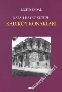 Kadıköy Konakları Kapalı Hayat Kutusu -        2014