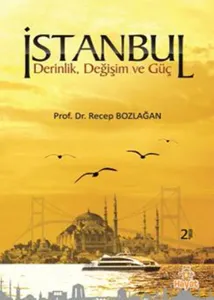 İstanbul; Derinlik,Değişim ve Güç