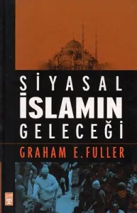 Siyasal İslamın Geleceği