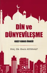 Din ve Dünyevileşme; Kuzey Kıbrıs Örneği