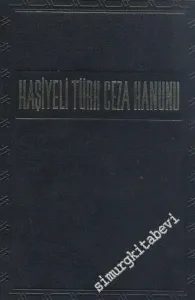 Haşiyeli Türk Ceza Kanunu ve Özel Bölüm  -