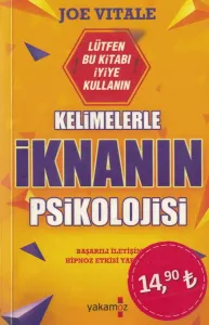 Kelimelerle İknanın Psikolojisi