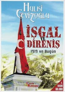 İşgal ve Direniş 1919 ve Bugün