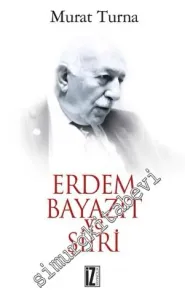 Erdem Bayazıt ve Şiiri -         2015
