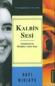 Kalbin Sesi; Gizemlerin En Büyüğüne Açılan Kapı